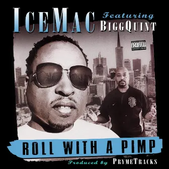 Roll With a Pimp by Icemac