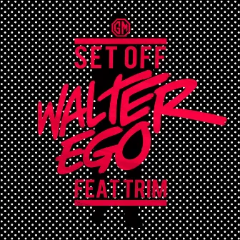 Set Off by Walter Ego