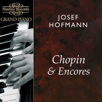 Chopin & Encores by Josef Hofmann