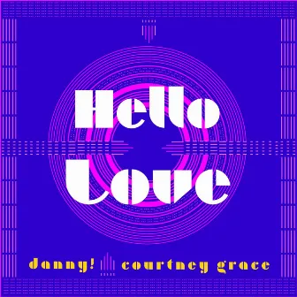 Hello Love by Courtney Grace