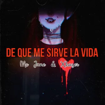 De Que Me Sirve la Vida by Mc Jane