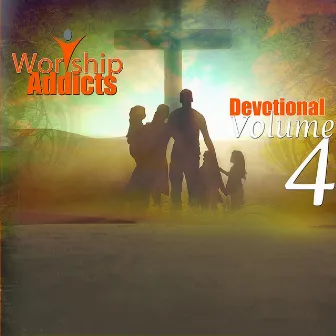 Worship Addicts Devotional, Vol. 4 by Worship Addicts