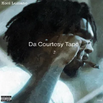 Da Courtesy Tape 2 by Kool Luciano