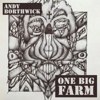 One Big Farm by Andy Borthwick