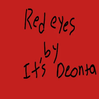 Red eyes by It's Deonta