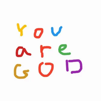 You Are God - Single by Charlie Bereal