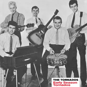 Early Season Tornados by The Tornados