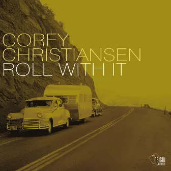 Roll With It by Corey Christiansen