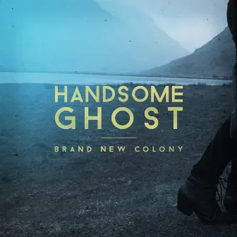 Brand New Colony by Handsome Ghost