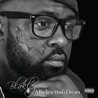 A Broken Man's Dream by Blaklez