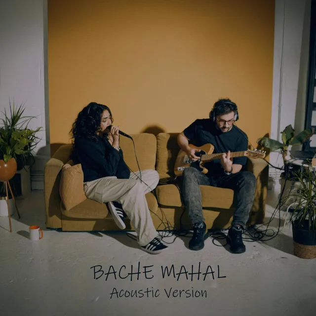 Bache Mahal - Acoustic Version