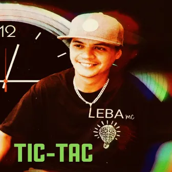 Tic-Tac by Leba Mc