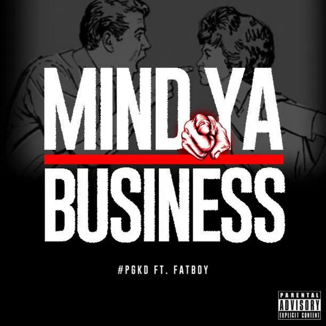 Mind Ya Business (feat. Fatboy)