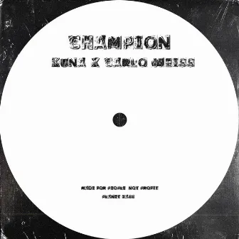 Champion (Original Mix) by Kuna