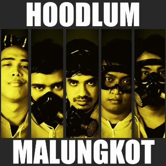 Malungkot by Hoodlum!