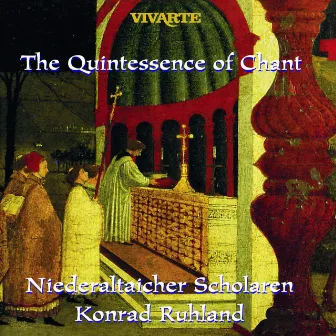 The Quintessence of Chant (Gregorianische Gesänge I & II) by Niederaltaicher Scholaren