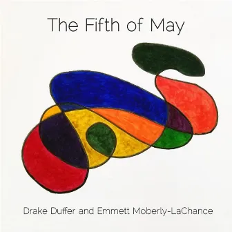 The Fifth of May by Drake Duffer