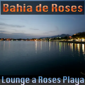 Lounge a Roses Playa by Bahia de Roses