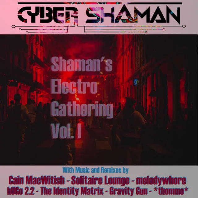 Shaman's Electro Gathering vol. I