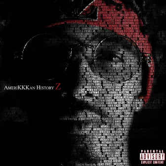 Amerikkkan History Z by Mxlcxlm Z