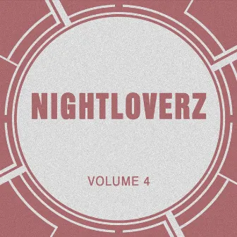 Nightloverz, Vol. 4 by Nightloverz