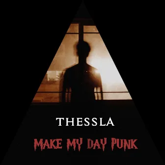 Make My Day Punk by Thessla