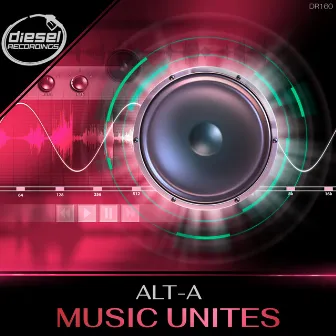 Music Unites by Alt-A