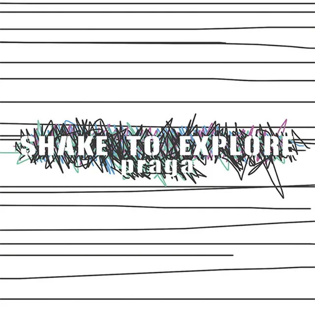 Shake to Explore