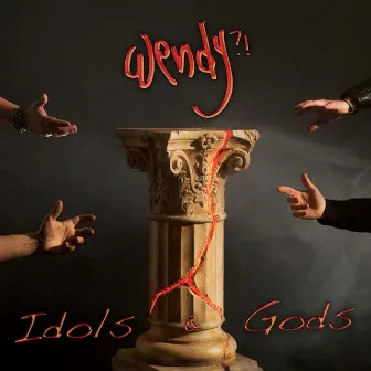 Idols & Gods by Wendy?!