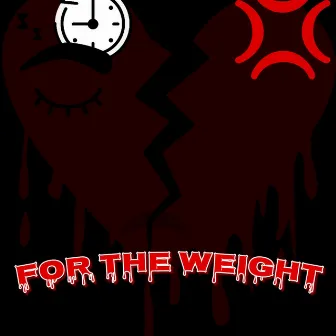 For The Weight by Young Philly P.