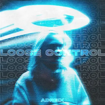 Loose Control by Adreix