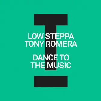 Dance To The Music by Tony Romera