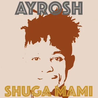 Shuga Mami by Ayrosh