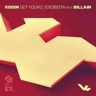 Get Yourz / Exobiota by Kodin