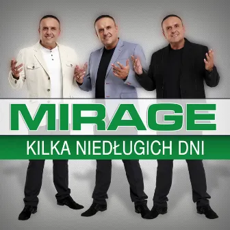 Kilka Niedługich Dni by Mirage