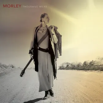 Thousand Miles by Morley