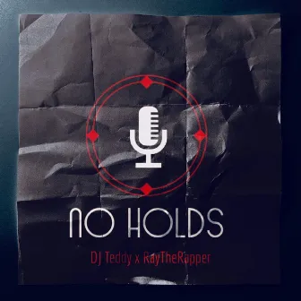 No Holds by Dj Teddy