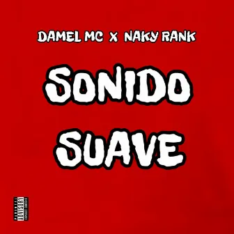 Sonido Suave by Damel Mc