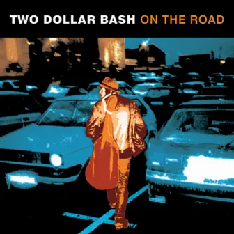 On The Road by Two Dollar Bash