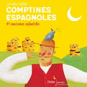 Les plus belles comptines espagnoles by Le Chœur des enfants