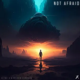 Not Afraid by Nitro X