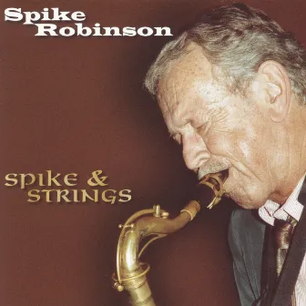 Spike & Strings by Spike Robinson