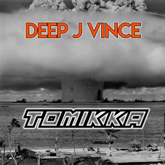 Tomikka by Deep J Vince