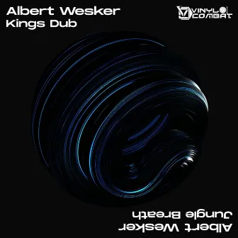 Kings Dub / Jungle Breath by Albert Wesker