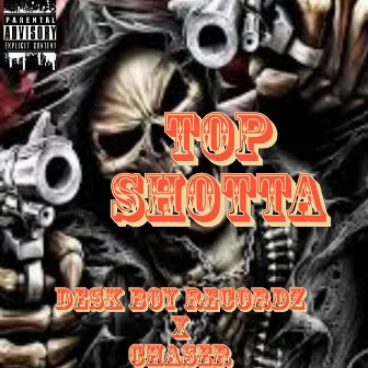 Top shotta by Drew Marlie