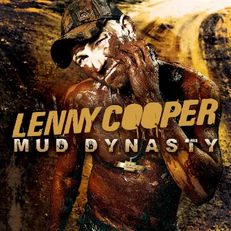 Mud Dynasty by Lenny Cooper