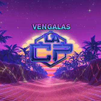 LA CP VENGALAS (En vivo) by La CP