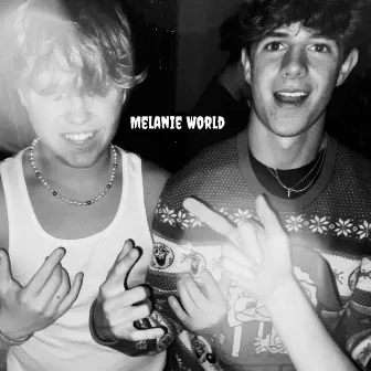 Melanie World by Pill Will