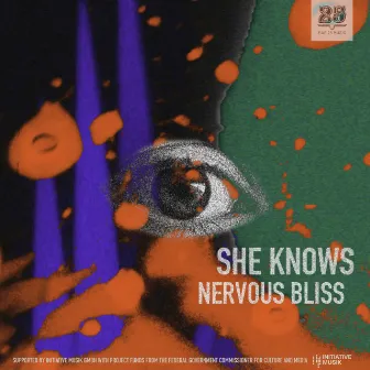 Nervous Bliss by She Knows