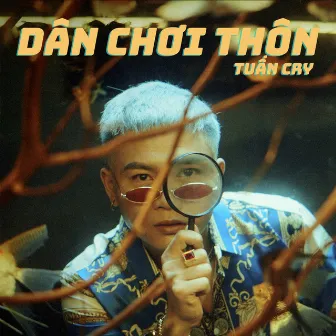 Dân Chơi Thôn by Tuấn Cry